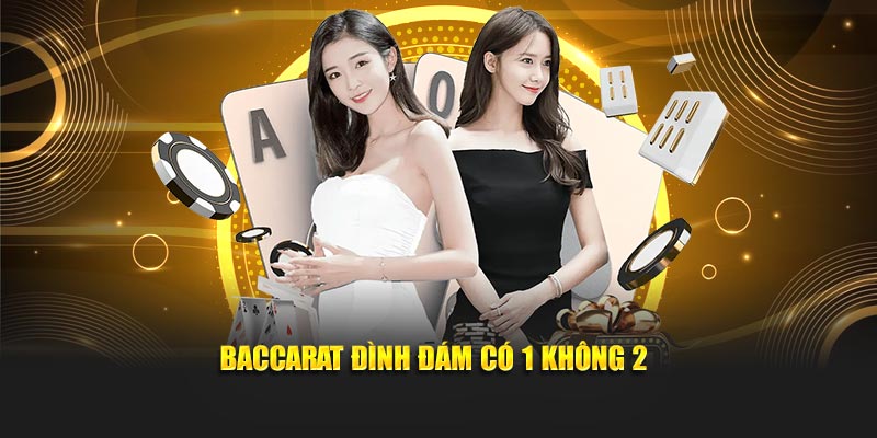 Baccarat đình đám hiện nay