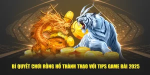 Cách chơi rồng hổ