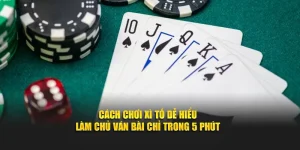 Cách chơi xì tố