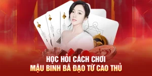 Cách Chơi Mậu Binh
