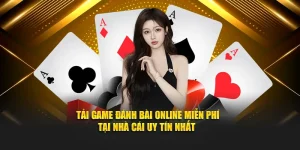 tải game đánh bài online