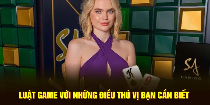 Luật game với những điều thú vị bạn cần biết